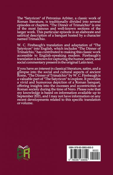 THE SATYRICON OF   PETRONIUS ARBITER  Volume 2 THE DINNER OF TRIMALCHIO