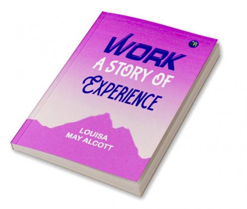 Work: A Story of Experience