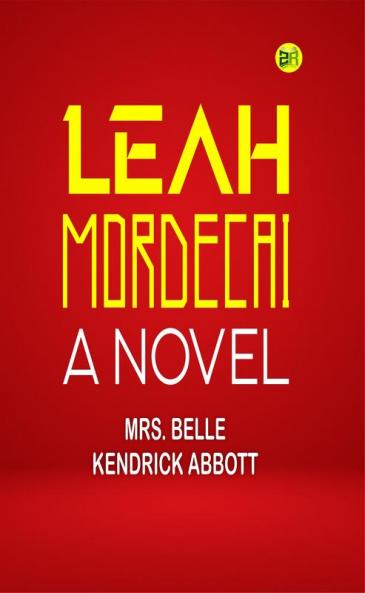 Leah Mordecai: A Novel