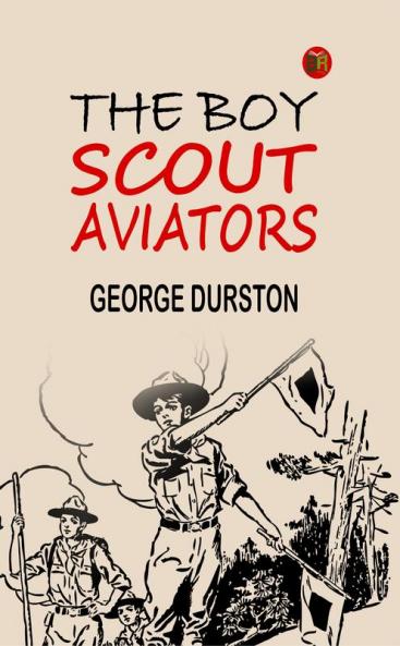 The Boy Scout Aviators