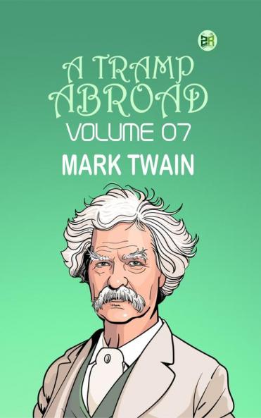 A Tramp Abroad  Volume 07