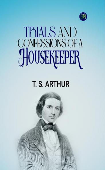 Trials and Confessions of a Housekeeper