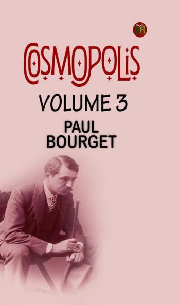 Cosmopolis Volume 3