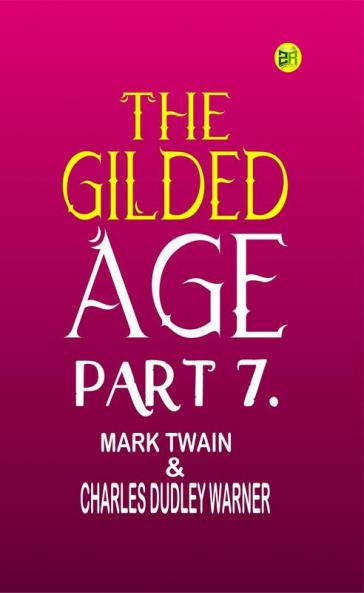 The Gilded Age Part 7.
