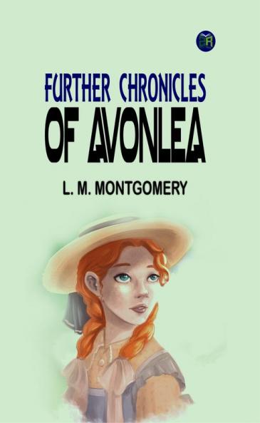 Further Chronicles of Avonlea