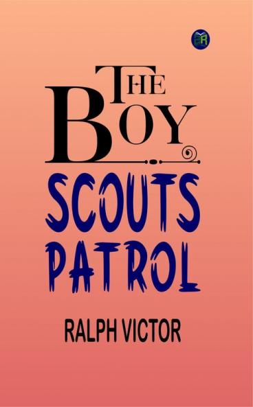 The Boy Scouts Patrol