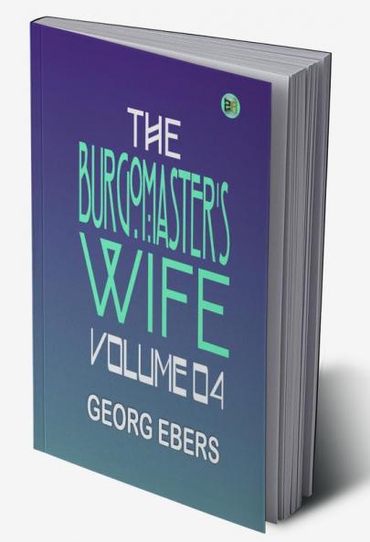 The Burgomaster's Wife Volume 04