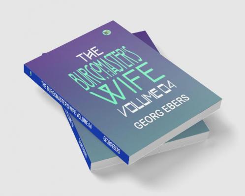 The Burgomaster's Wife Volume 04