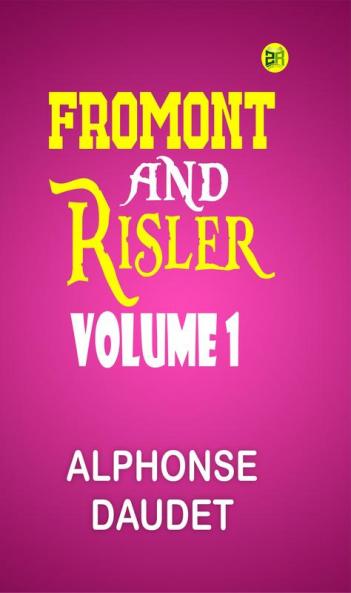 Fromont and Risler  Volume 1