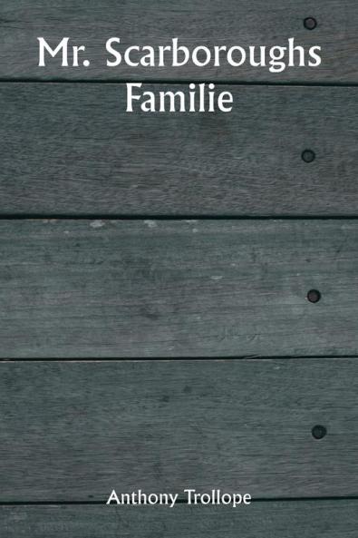 Mr. Scarboroughs Familie