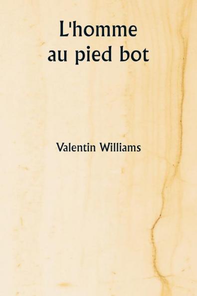 L'homme au pied bot