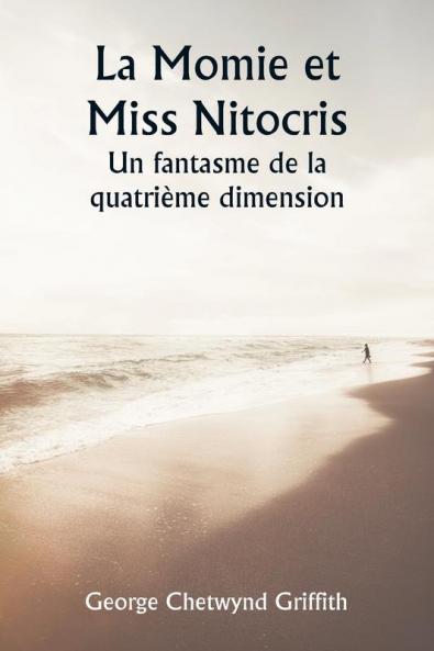 La Momie et Miss Nitocris  Un fantasme de la quatrième dimension