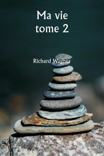 Ma vie  tome 2