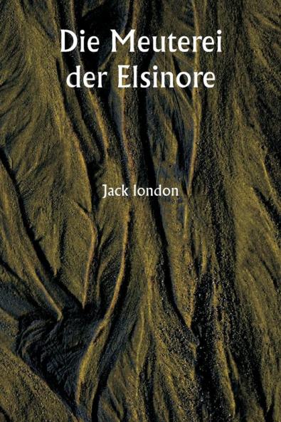 Die Meuterei der Elsinore