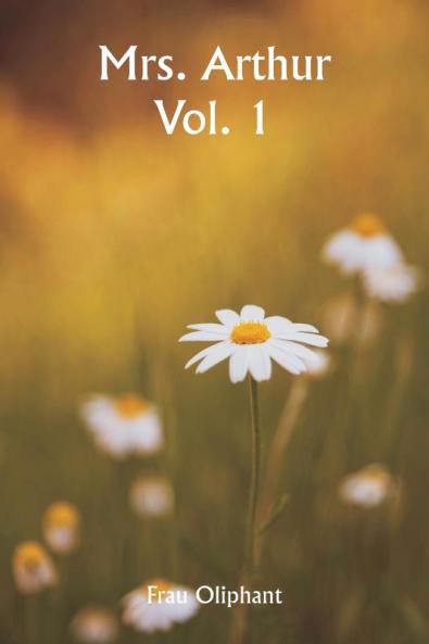Mrs. Arthur  Vol. 1