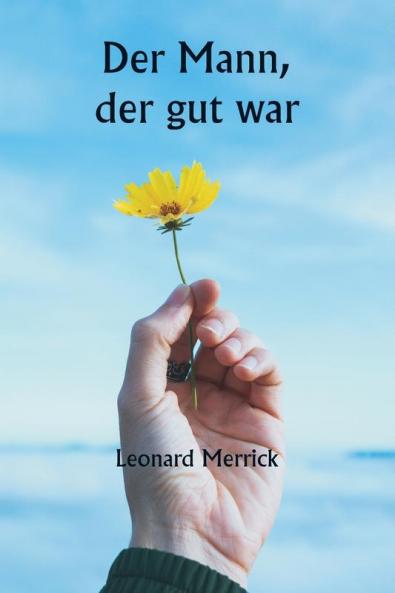Der Mann der gut war