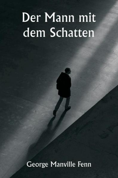 Der Mann mit dem Schatten