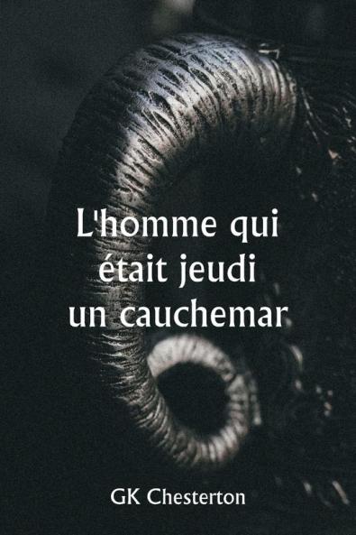 L'homme qui était jeudi  un cauchemar