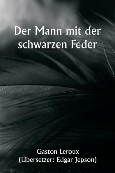 Der Mann mit der schwarzen Feder