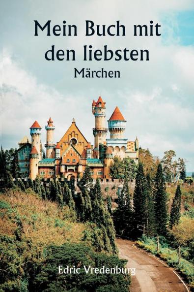 Mein Buch mit den liebsten  Märchen