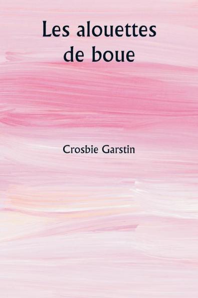 Les alouettes de boue