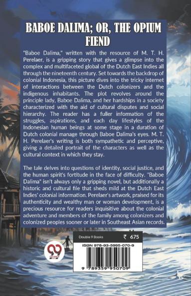 Baboe Dalima; Or The Opium Fiend
