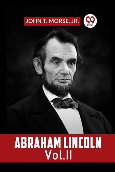 Abraham Lincoln Vol. II
