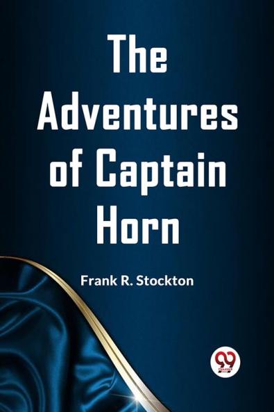 The Adventures Of Captain Horn