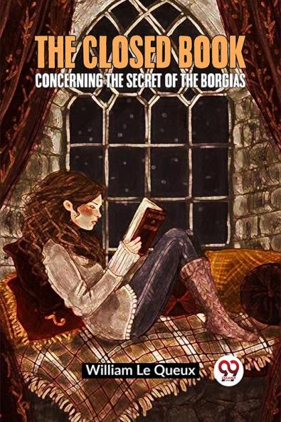 The Closed Book Concerning The Secret Of The Borgias