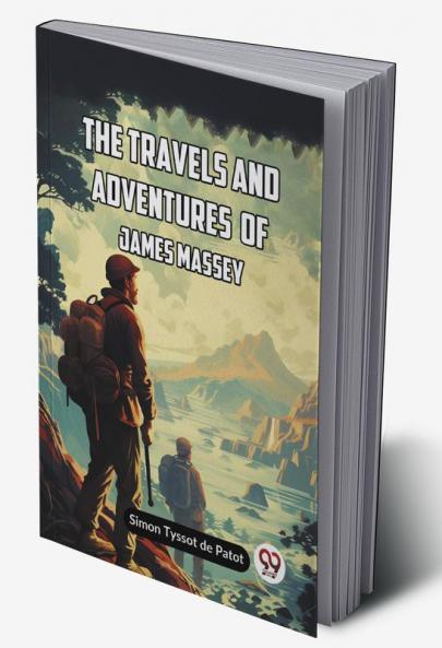 The Travels And Adventures Of James Massey