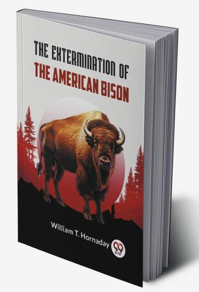 Extermination Of The American Bison