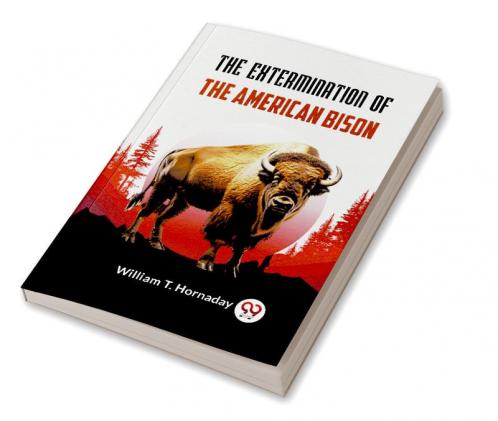 Extermination Of The American Bison