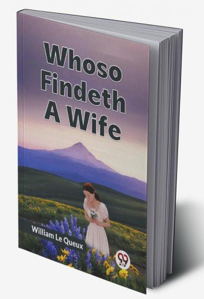 Whoso Findeth A Wife