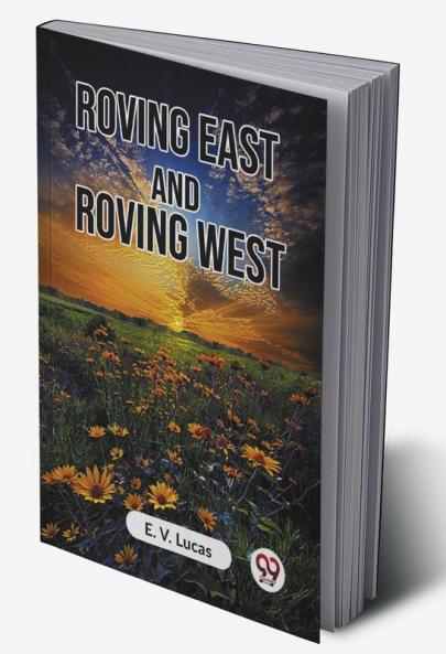 Roving East And Roving West