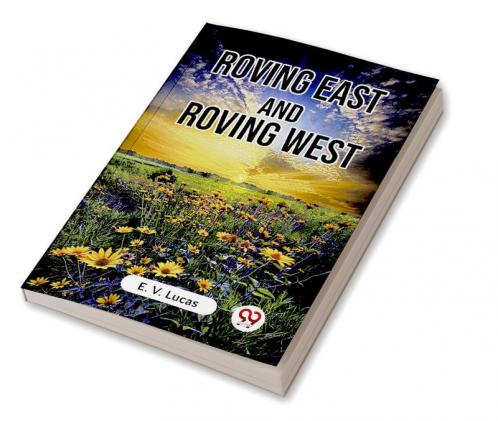 Roving East And Roving West