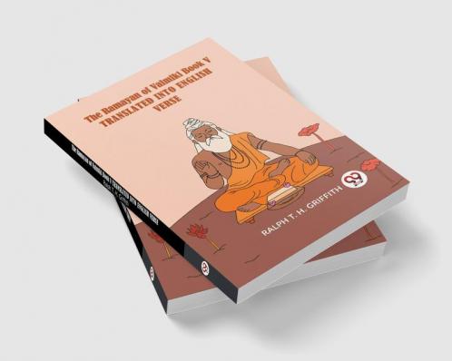 He Ramayan Of Valmiki Book V Translated Into English Verse English