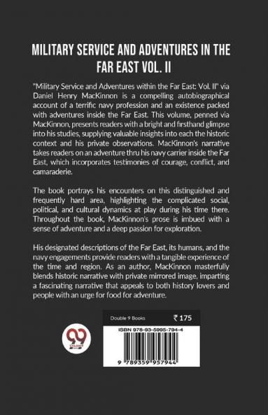 Military Service and Adventures in the Far East Vol. II