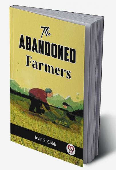 The Abandoned Farmers
