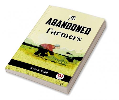 The Abandoned Farmers