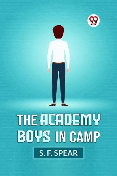 THE ACADEMY BOYS IN CAMP
