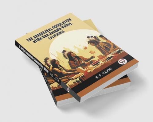 Aboriginal Population Of The San Joaquin Valley California