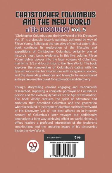 Christopher Columbus and the New World of His Discovery Vol. 5