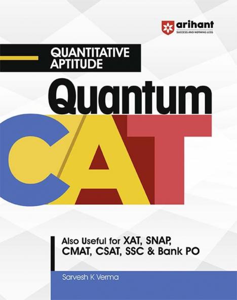 Arihant Quantitative Aptitude Quantum CAT Also useful For XAT  CMAT CSAT SSC Bank PO