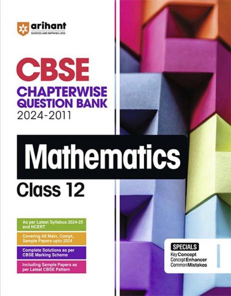 CBSE Class 12th Mathematics | Chapterwise-Question Bank (2024 - 2011)