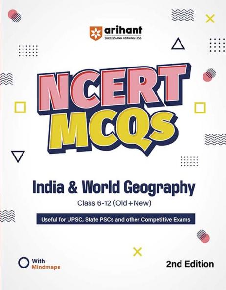 NCERT MCQs India & World Geography (Class 6-12) | 2nd Revised Edition | For UPSC and Other Competitive Exams | English Medium
