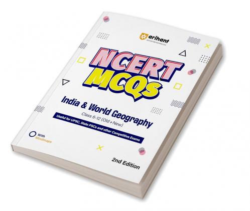 NCERT MCQs India & World Geography (Class 6-12) | 2nd Revised Edition | For UPSC and Other Competitive Exams | English Medium