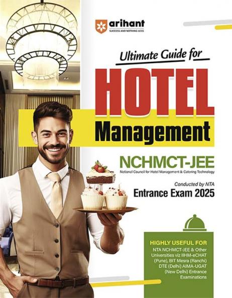 Hotel Management NCHMCT-JEE Entrance Exam 2025 | Study Guide