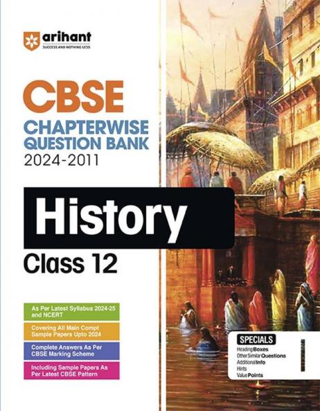 CBSE Class 12th History | Chapterwise-Question Bank (2024 - 2011)