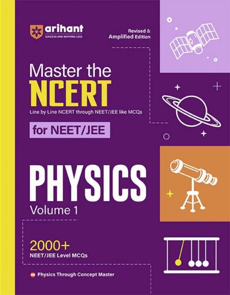 Master The NCERT for NEET UG 2025 Physics (Volume-1) | 2000+ MCQ I Revised Edition