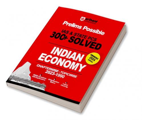 Arihant Prelims Possible IAS and State PCS Examinations 300+ Solved Chapterwise Topicwise (1990-2023) Indian Economy |  3000+ Questions With Explanations | PYQs Revision Bullets | Topical Mindmap | Errorfree 2024 Edition
